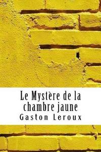 bokomslag Le Mystère de la chambre jaune