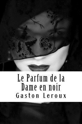 bokomslag Le Parfum de la Dame en noir