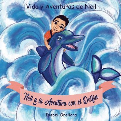 Neil y la Aventura con el Delfin: Una historia de amabilidad y empatia 1