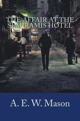 The Affair at the Semiramis Hotel 1