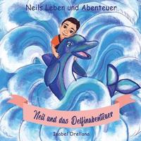 bokomslag Neil und das Delfinabenteuer: Eine Geschichte der Freundlichkeit und Empathie