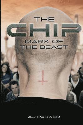 bokomslag The Chip: Mark Of The Beast