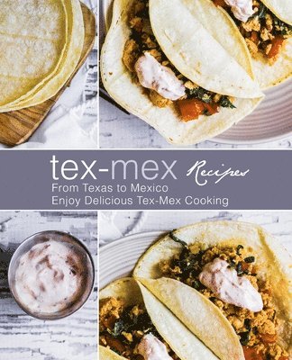 Tex-Mex Recipes 1