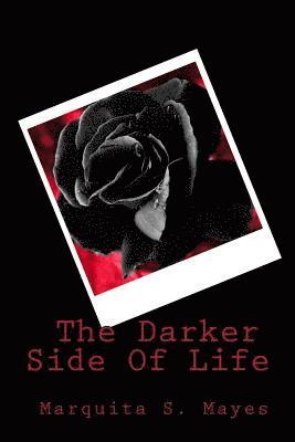 The Darker Side Of Life 1