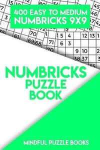 bokomslag Numbricks Puzzle Book 6: 400 Easy to Medium Numbricks 9x9