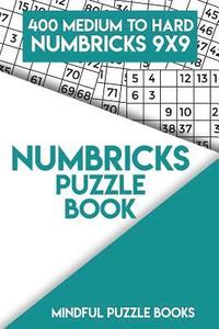 bokomslag Numbricks Puzzle Book 7: 400 Medium to Hard Numbricks 9x9