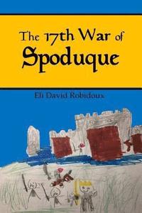 bokomslag The 17th War of Spoduque