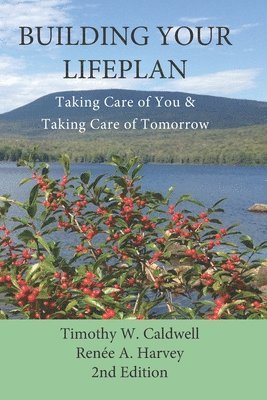 bokomslag Building Your Lifeplan 2nd Edition: Taking Care of You and Taking Care of Tomorrow