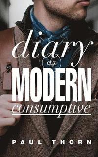 bokomslag Diary of a Modern Consumptive