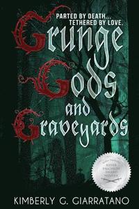 bokomslag Grunge Gods and Graveyards