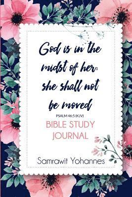 Samrawit Yohannes - God is in the midst of her; she shall not be moved, Häftad
