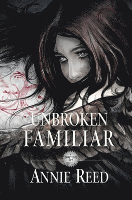 Annie Reed - Unbroken Familiar, Häftad