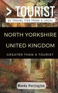 bokomslag Greater Than a Tourist- North Yorkshire United Kingdom