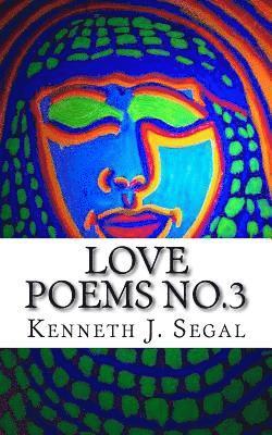 Kenneth J. Segal - Love Poems No.3, Häftad