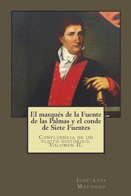 bokomslag El marqués de la Fuente de las Palmas y el conde de Siete Fuentes: Confluencia de un pleito histórico