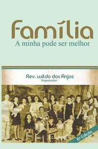 bokomslag Família: A minha pode ser melhor