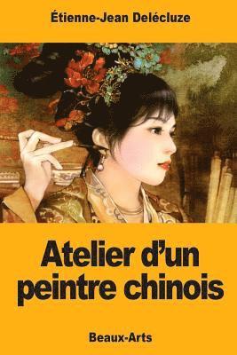 Atelier d'un peintre chinois 1