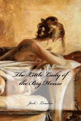 Jack London, Maanto - The Little Lady of the Big House, Häftad