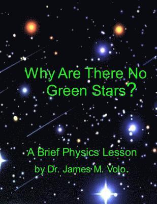 Why Are There No Green Stars: Black Body Radiation and the Perception of Color