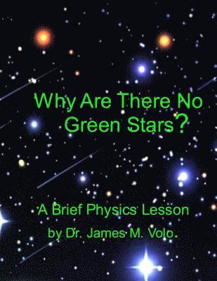 Why Are There No Green Stars: Black Body Radiation and the Perception of Color 1