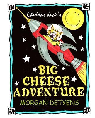 Cheddar Jack's Big Cheese Adventure 1