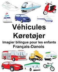 bokomslag Français-Danois Véhicules/Køretøjer Imagier bilingue pour les enfants