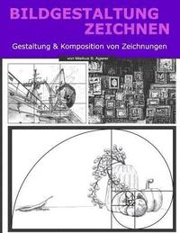 bokomslag Bildgestaltung Zeichnen: Gestaltung & Komposition Von Zeichnungen