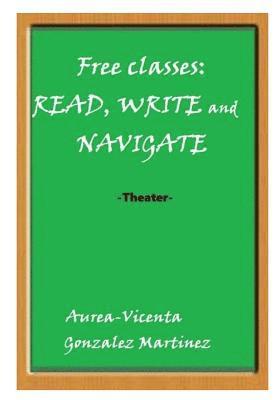 Free classes: READ, WRITE and NAVIGATE 1