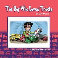 bokomslag The Boy Who Loved Trucks: Inspired By Matthew