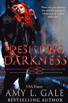 Resisting Darkness 1