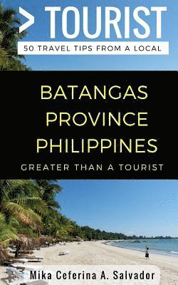 Greater Than a Tourist- Batangas Province Philippines 1