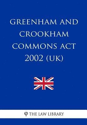 The Law Library - Greenham and Crookham Commons Act 2002 (UK), Häftad