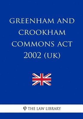 Greenham and Crookham Commons Act 2002 (UK) 1