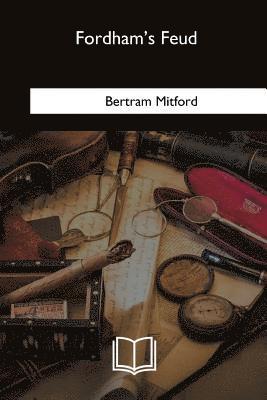 Bertram Mitford - Fordham's Feud, Häftad