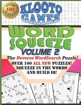 bokomslag KLOOTO Games WORD SQUEEZE: Vol. 2: The Reverse WordSearch Puzzle