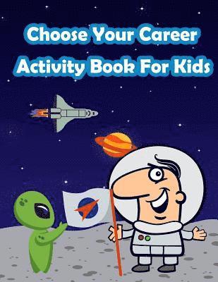 Happy Summer - Exploring Careers With Kids Activity Book: Fun Activity for Kids in Career theme Coloring, Mazes, Trace numbers, Count the number and More. (Activity, Häftad