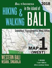 bokomslag Bali Indonesia Map 1 (West) Hiking & Walking in the Island of Bali Detailed Topographic Map Atlas 1