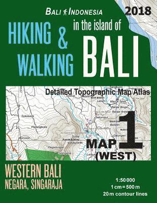 Bali Indonesia Map 1 (West) Hiking & Walking in the Island of Bali Detailed Topographic Map Atlas 1 1