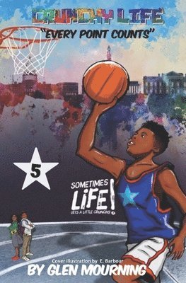 Glen Mourning - Crunchy Life: Every Point Counts, Häftad