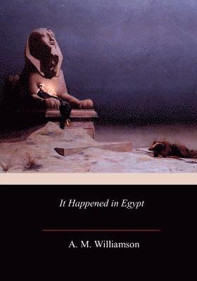 It Happened in Egypt 1