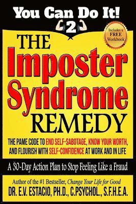 The Imposter Syndrome Remedy A 30-day Action Plan to stop feeling like a fraud: The PAME Code to end self-sabotage, know your worth, and flourish with 1
