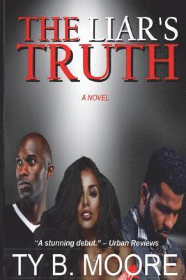 Ty B. Moore - The Liar's Truth, Häftad