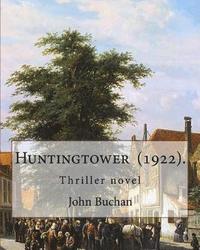 bokomslag Huntingtower (1922). By: John Buchan: Thriller novel