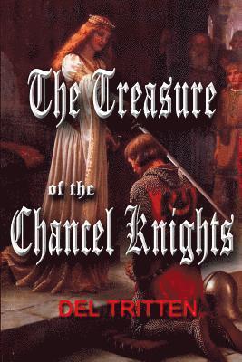 Delbert Charles Tritten - The Treasure of the Chancel Knights, Häftad