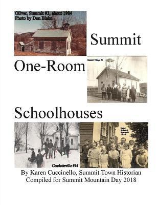 Summit, NY One-Room Schoolhouses: also called Little Red or White, District, Rural or Common Schools 1
