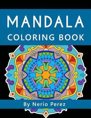 Mandala Coloring book: Coloring book for children, teens and adults 1