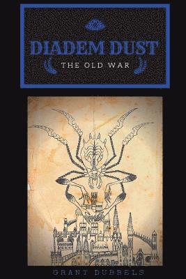 bokomslag Diadem Dust: The Old War