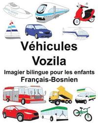 bokomslag Français-Bosnien Véhicules/Vozila Imagier bilingue pour les enfants