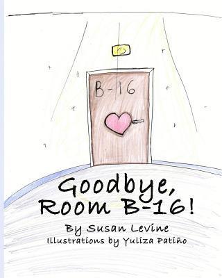 Goodbye, Room B-16! 1