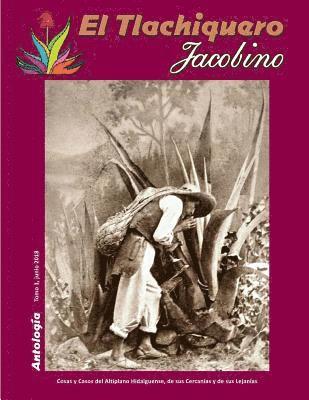 El Tlachiquero Jacobino: Antologia 1